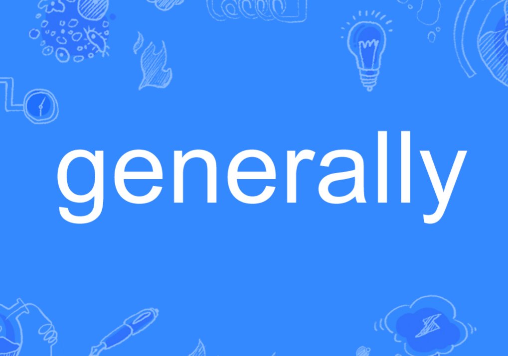 generally什么意思啊