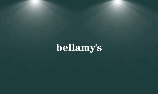 bellamy's