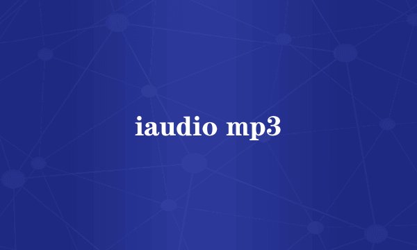 iaudio mp3