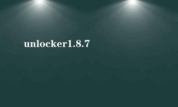 unlocker1.8.7
