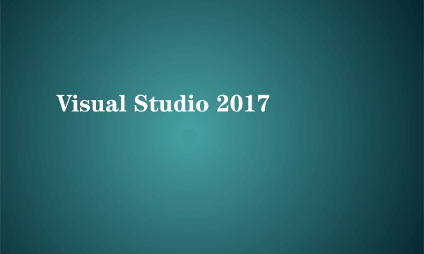 Visual Studio 2017