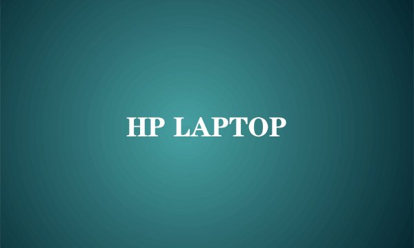 HP LAPTOP