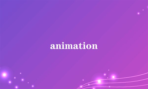 animation