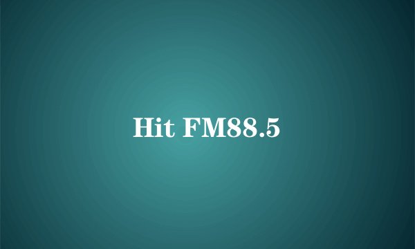 Hit FM88.5